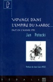 Jean Potocki - Voyage dans l'empire du Maroc - Fait en l'année 1791.