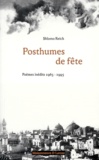 Shlomo Reich - Posthumes De Fete. Poemes Inedits 1963-1995.
