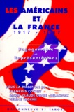 Marie-Claude Genet-Delacroix et  Collectif - Les Americains Et La France 1917-1947. Engagements Et Representations, Edition Bilingue Francais-Anglais.