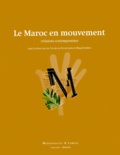 Maati Kâbbal et  Collectif - Le Maroc En Mouvement. Creations Contemporaines.