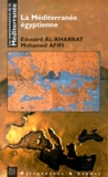 Mohamed Afifi et Edouard Al-Kharrat - La Méditerranée égyptienne.