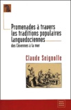 Claude Seignolle - Promenades A Travers Les Traditions Populaires Languedociennes Des Cevennes A La Mer.