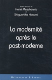 Shiguéhiko Hasumi et  Collectif - La Modernite Apres Le Post-Moderne.