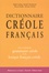 Danièle Montbrand et Hector Poullet - Dictionnaire Creole-Francais (Guadeloupe).