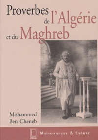 Mohammed Ben Cheneb - Proverbes De L'Algerie Et Du Maghreb.