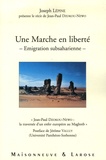 Joseph Lépine - Une marche en liberté, émigration subsaharienne - "Jean-Paul Dzokou-Newo : la traversée d'un enfer européen au Maghreb".