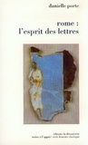 Danielle Porte - Rome - L'esprit des lettres.
