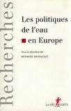 Bernard Barraqué - Les politiques de l'eau en Europe.