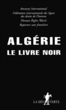  Reporters sans frontières - Algérie - Le livre noir.