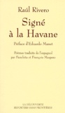 Raul Rivero - Signé à La Havane.