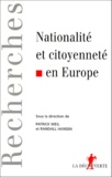 Patrick Weil et Randall Hansen - Nationalité et citoyenneté en Europe.