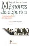 Patrick Coupechoux - Mémoires de déportés - Histoires singulières de la déportation.
