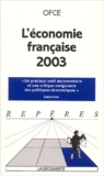  OFCE - L'Economie Francaise 2003.