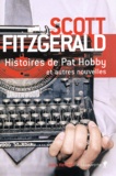 Francis Scott Fitzgerald - Histoires de Pat Hobby et autres nouvelles.