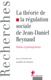 Gilbert de Terssac - La théorie de la régulation sociale de Jean-Daniel Reynaud.