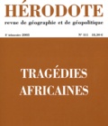  Revue Hérodote - Hérodote N° 111, 4e trimestre 2003 : Tragédies africaines.