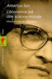 Amartya Sen - L'économie est une science morale.