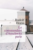 Rudolf Hoess - Le commandant d'Auschwitz parle.