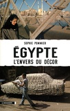 Sophie Pommier - Egypte, l'envers du décor.