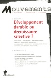 Estelle Deléage et Bernard Guibert - Mouvements N° 41, Septembre-Oct : Développement durable ou décroissance sélective ?.
