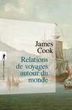 James Cook - Relations de voyage autour du monde.