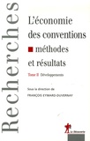 François Eymard-Duvernay - L'économie des conventions, quinze ans après - Tome 2, Développements.