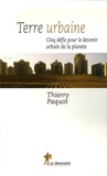 Thierry Paquot - Terre urbaine - Cinq défis pour le devenir urbain de la planète.