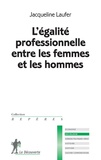 Jacqueline Laufer - L'égalite professionnelle entre les femmes et les hommes.