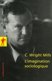 Charles Wright Mills - L'imagination sociologique.
