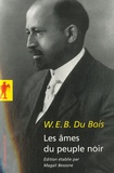 W-E-B Du Bois - Les âmes du peuple noir.