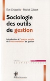 Eve Chiapello et Patrick Gilbert - Sociologie des outils de gestion.