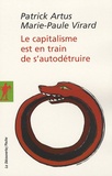 Patrick Artus et Marie-Paule Virard - Le capitalisme est en train de s'autodétruire.