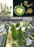 Joëlle Burnouf - Archéologie médiévale en France - Le second Moyen Age (XIIe-XVIe siècle).