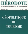 Béatrice Giblin et Jean-Michel Hoerner - Hérodote N° 127, 4e trimestre : Géopolitique du tourisme.
