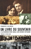 Françoise Milewski - Un livre du souvenir - A la recherche d'une famille juive décimée en Pologne.