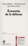 Jean-Michel Oudot et Martial Foucault - Economie de la défense.