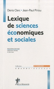 Jean-Paul Piriou et Denis Clerc - Lexique de sciences économiques et sociales.