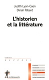 Judith Lyon-Caen et Dinah Ribard - L'historien et la littérature.