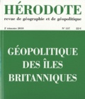 Béatrice Giblin et Yves Lacoste - Hérodote N° 137, 2e trimestre : Géopolitique des îles Britanniques.