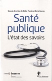 Didier Fassin et Boris Hauray - Santé publique.