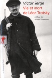 Victor Serge - Vie et mort de Léon Trotsky.