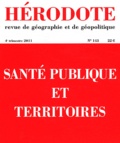 Béatrice Giblin et Yves Lacoste - Hérodote N° 143, 4e semestre : Santé publique et territoires.