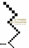 Angélique Del Rey - La tyrannie de l'évaluation.