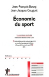 Jean-François Bourg et Jean-Jacques Gouguet - Economie du sport.