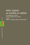 Alain Lipietz - La société en sablier.