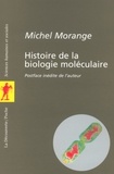 Michel Morange - Histoire de la biologie moléculaire.