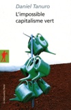 Daniel Tanuro - L'impossible capitalisme vert.