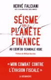 Hervé Falciani - Séisme sur la planète finance - Au coeur du scandale HSBC.