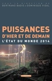 Bertrand Badie et Dominique Vidal - Puissances d'hier et de demain - L'état du monde 2014.