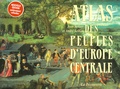 Jean Sellier et André Sellier - Atlas des peuples d'Europe centrale.